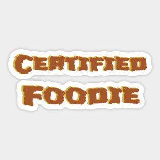 Certified foodie Sticker